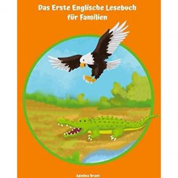 Brant, Adelina: Das Erste Englische Lesebuch für Familien