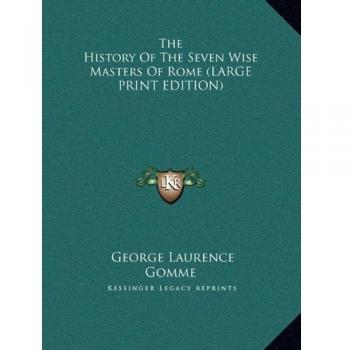 The History Of The Seven Wise Masters Of Rome