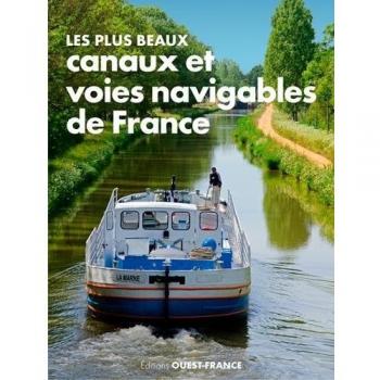 Les plus beaux canaux et voies navigables de France