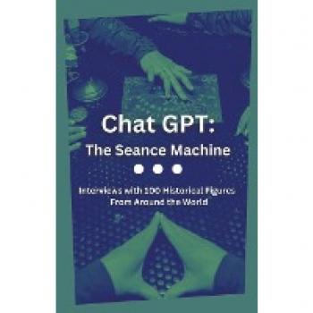 Zimin, Aria: Chat GPT: The Seance Machine