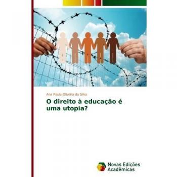 O direito à educação é uma utopia?