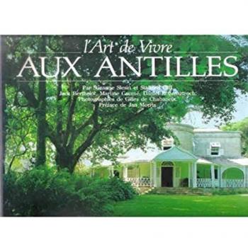 L'Art de vivre aux Antilles
