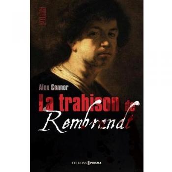 La trahison de Rembrandt