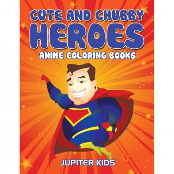 Cute And Chubby Heroes