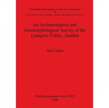 An Archaeological and Geomorphological Survey of the Luangwa Valley, Zambia