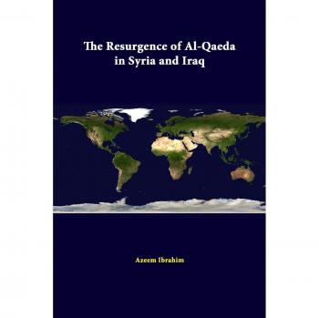 The Resurgence Of Al-Qaeda In Syria And Iraq