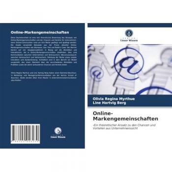 Online-Markengemeinschaften: -Ein theoretischer Ansatz zu den Chancen und Vorteilen aus Unternehmenssicht