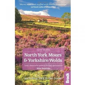 North York Moors & Yorkshire Wolds: Local, characterful guides to Britain's Special Places