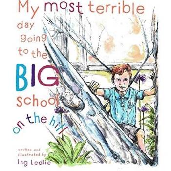 My Most Terrible Day Going To The Big School On The Hill