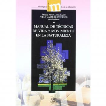 Manual de técnicas de vida y movimiento en la naturaleza.