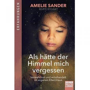 Als hÃ¤tte der Himmel mich vergessen