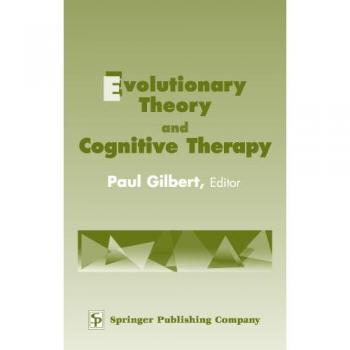 Evolutionary Theory and Cognitive Therapy