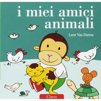 I miei amici animali. Ediz. a colori