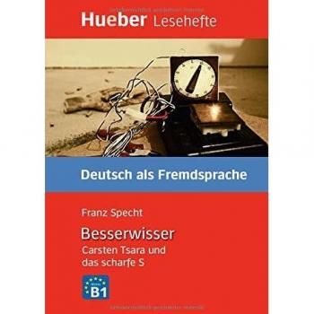 LESEH.B1 Besserwisser. Libro: Carsten Tsara und das scharfe S. Deutsch als Fremdsprache