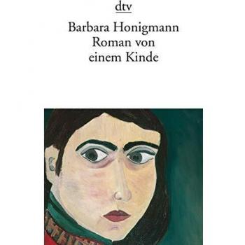 Barbara Honigmann Roman Von Einem Kinde. Sechs Erzählungen