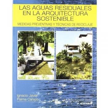 AGUAS RESIDUALES EN LA ARQUITECTURA SOSTENIBLE medidas preventivas y t