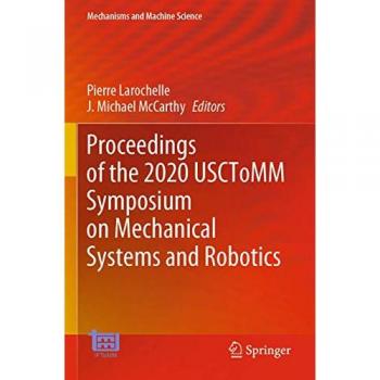 Proceedings of the 2020 USCToMM Symposium on Mechanical Systems and Robotics