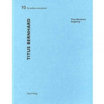 Titus Bernard De aedibus International 10 by Heinz Wirz