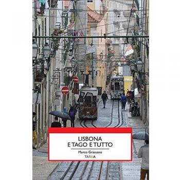 Lisbona e Tago e tutto