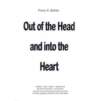 Out of the Head and Into the Heart