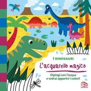 I dinosauri. L'acquarello magico. Ediz. a colori. Ediz. a spirale. Con gadget