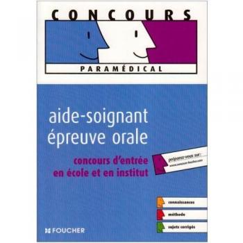 Aide-soignant épreuve orale : Concours d'entrée en école et en institut