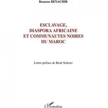 Esclavage, diaspora africaine et communauté noires du Maroc