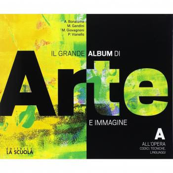 Il grande album arte immagine. Per le Scuole superiori. Con e-book. Con espansione online. Con plus alunni
