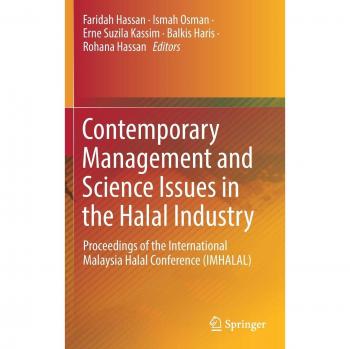 Contemporary Management and Science Issues in the Halal Industry: Proceedings of the International Malaysia Halal Conference