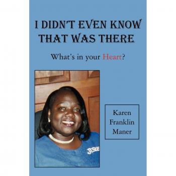 I Didn't Even Know That Was There: What's in your Heart?