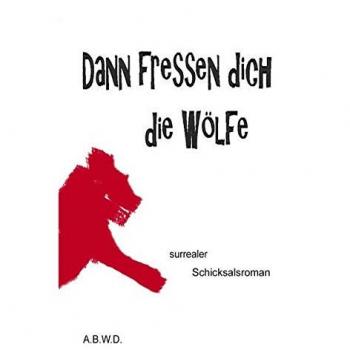 Legenden der Unsterblichkeit: Dann fressen dich die Wölfe