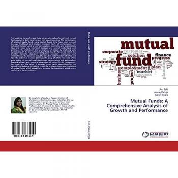 Sahi, Anu: Mutual Funds: A Comprehensive Analysis of Growth and Performance
