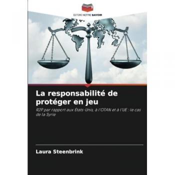 Steenbrink, Laura: La responsabilité de protéger en jeu