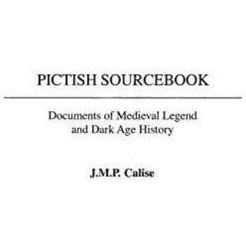 Pictish Sourcebook, Documentary Reference Collections