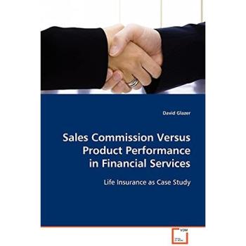 Sales Commission Versus Product Performance in Financial Services