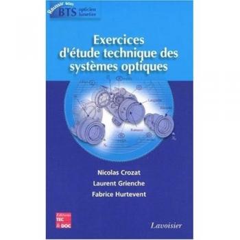 Exercices d'étude technique des systèmes optiques