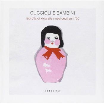 Cuccioli e bambini. Raccolta di xilografie cinesi degli anni '50