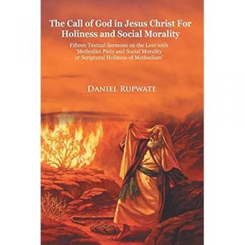 Rupwate, D. Daniel: The Call of God In Jesus Christ for Holiness and Social Morality