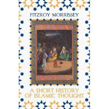 A Short History of Islamic Thought