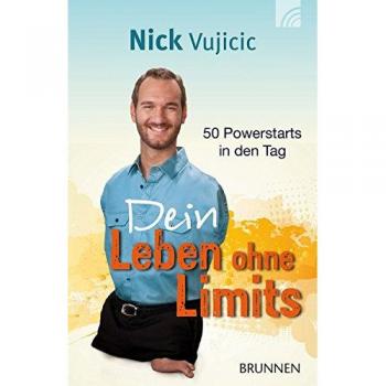 Dein Leben ohne Limits