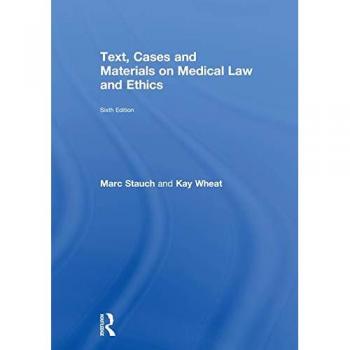 Text, Cases and Materials on Medical Law and Ethics