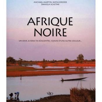 Afrique Noire : Un Jour, Je Ferai Ta Rencontre