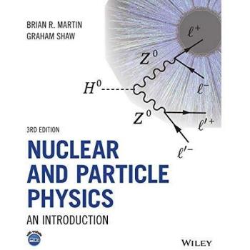 Nuclear and Particle Physics, Third Edition