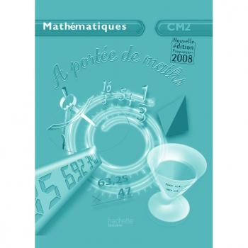 Guide Pédagogique A Portée de Maths CM2
