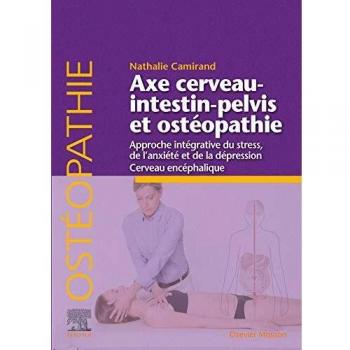 Axe cerveau-intestin-pelvis et ostéopathie : Approche intégrative du stress, de l'anxiété et de la dépression