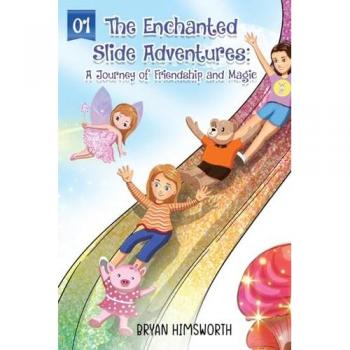 The Enchanted Slide Adventures: A Journey of Friendship and Magic