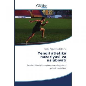 Sabirova, Nasiba Rasulovna: Yengil atletika nazariyasi va uslubiyati