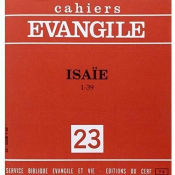 Cahiers evangile n  23 : isaie 1-39
