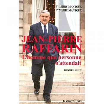 Jean-Pierre Raffarin : L'homme que personne n'attendait