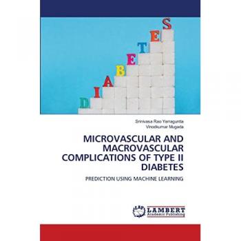 MICROVASCULAR AND MACROVASCULAR COMPLICATIONS OF TYPE II DIABETES: PREDICTION USING MACHINE LEARNING